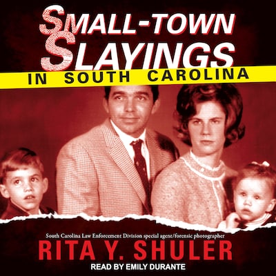 Small-Town Slayings in South Carolina – omslag til lydbogen af Rita Y. Shuler