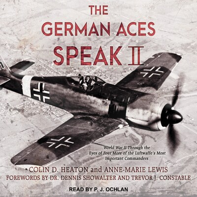 The German Aces Speak II – omslag til lydbogen af Colin D. Heaton, Anne-Marie Lewis
