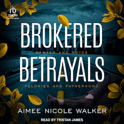 Brokered Betrayals – omslag til lydbogen af Aimee Nicole Walker