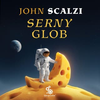 Serny glob – okładka audiobooka, autor John Scalzi