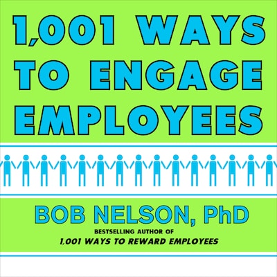 1001 Ways to Engage Employees – omslag til lydbogen af Bob Nelson