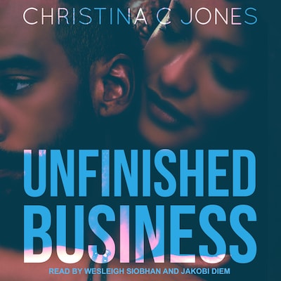 Unfinished Business – omslag til lydbogen af Christina C. Jones