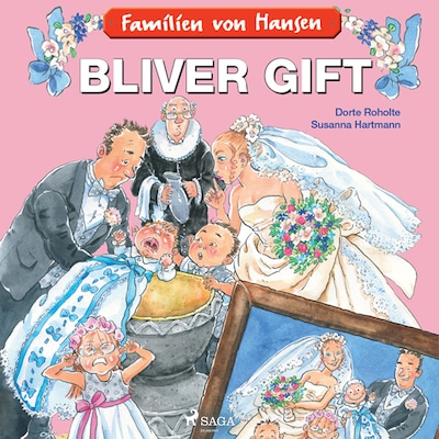 Familien von Hansen bliver gift – omslag til lydbogen af Dorte Roholte