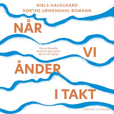 Når vi ånder i takt – omslag til lydbogen af Niels Hausgaard, Dorthe Løwendahl Bomann