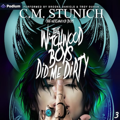 The Witchwood Boys Did Me Dirty – omslag til lydbogen af C.M. Stunich