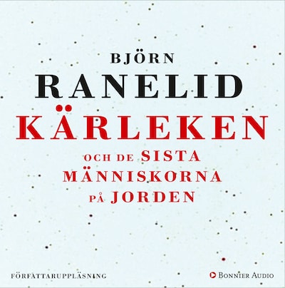Kärleken och de sista människorna på jorden