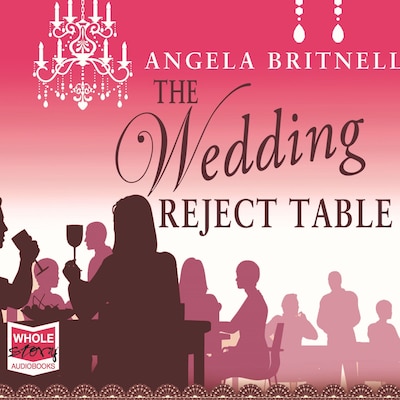 The Wedding Reject Table – omslag til lydbogen af Angela Britnell