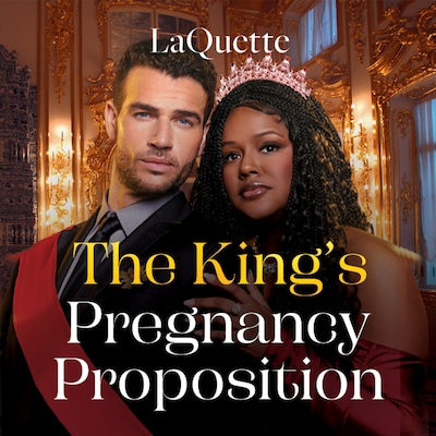 The King's Pregnancy Proposition – omslag til lydbogen af LaQuette