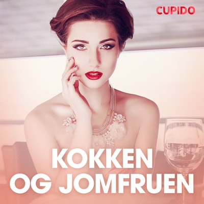 Kokken og jomfruen – erotiske noveller – omslag til lydbogen af Cupido