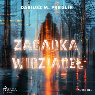 Zagadka widziadeł – okładka audiobooka, autor Dariusz M. Preisler