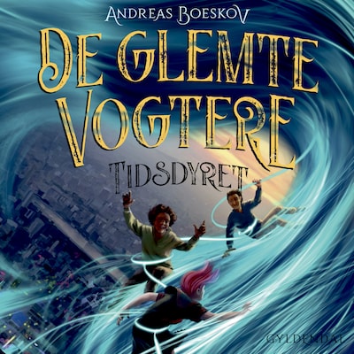 De glemte vogtere 2 - Tidsdyret – omslag til lydbogen af Andreas Boeskov