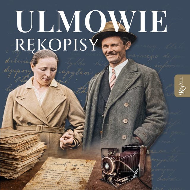 ULMOWIE. Rękopisy. Wybrane zapiski męczeńskiej rodziny