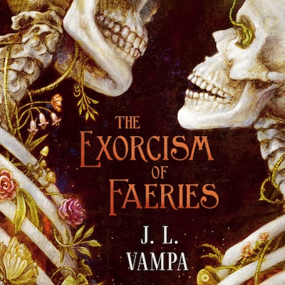 The Exorcism of Faeries