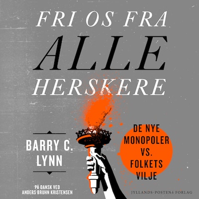 Fri os fra alle herskere – omslag til lydbogen af Barry C. Lynn