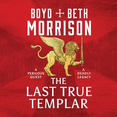 The Last True Templar – omslag til lydbogen af Boyd Morrison, Beth Morrison