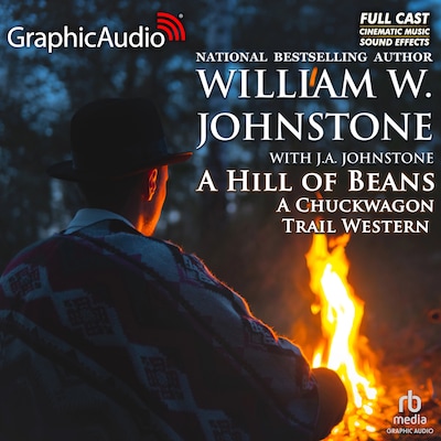 A Hill of Beans [Dramatized Adaptation] – omslag til lydbogen af William W. Johnstone, J.A. Johnstone