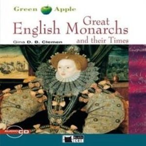 Great English Monarchs and their Times – okładka audiobooka, autor Gina D.B. Clemen