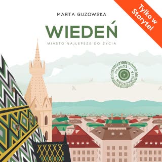 Wiedeń. Miasto najlepsze do życia – okładka audiobooka, autor Marta Guzowska