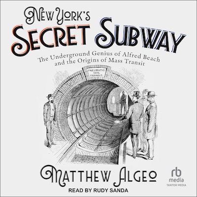 New York's Secret Subway – omslag til lydbogen af Matthew Algeo