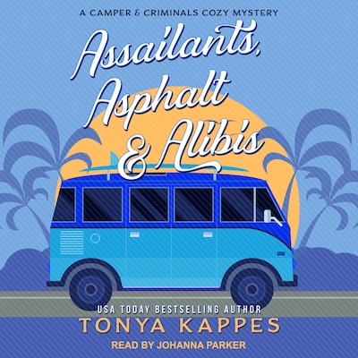 Assailants, Asphalt & Alibis – omslag til lydbogen af Tonya Kappes