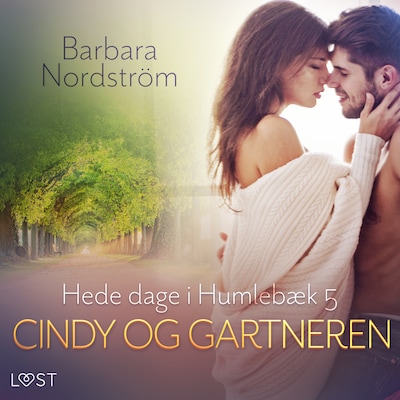 Hede dage i Humlebæk 5: Cindy og gartneren – omslag til lydbogen af Barbara Nordström