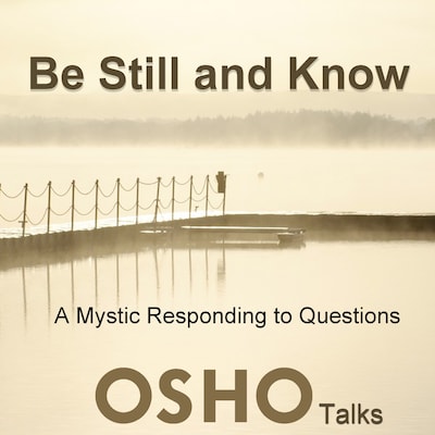 Be Still and Know – omslag til lydbogen af Osho