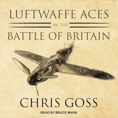 Luftwaffe Aces in the Battle of Britain – omslag til lydbogen af Chris Goss