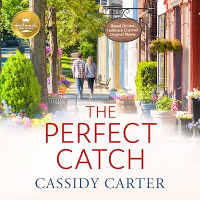 The Perfect Catch: Based on the Hallmark Hall of Fame Movie