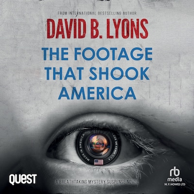 The Footage That Shook America – omslag til lydbogen af David B. Lyons