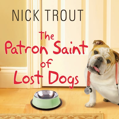 The Patron Saint of Lost Dogs – omslag til lydbogen af Nick Trout