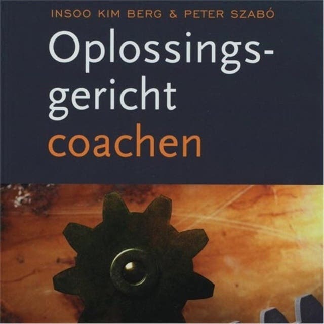 Oplossingsgericht coachen – omslag van het luisterboek van Insoo Kim Berg,Peter Szabo