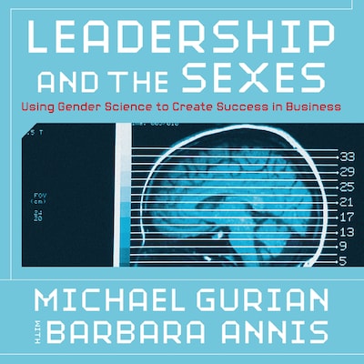 Leadership and the Sexes – omslag til lydbogen af Annis Gurian, Barbara Michael