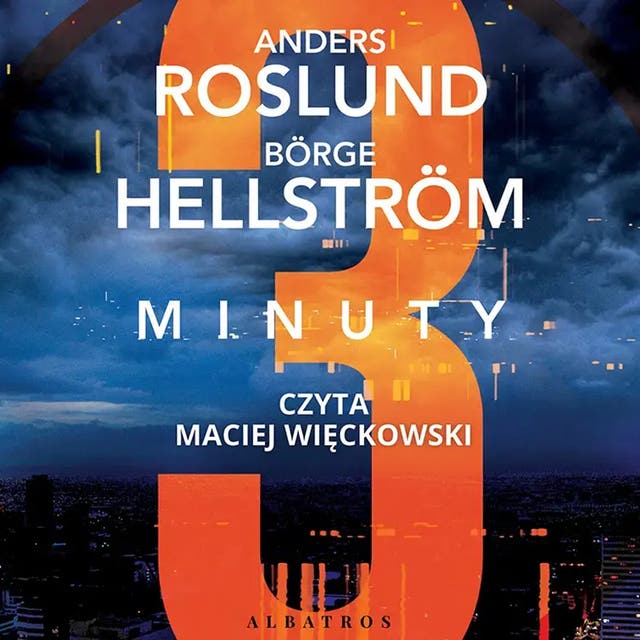 TRZY MINUTY – okładka audiobooka, autor Roslund Anders Hellstrom Borge