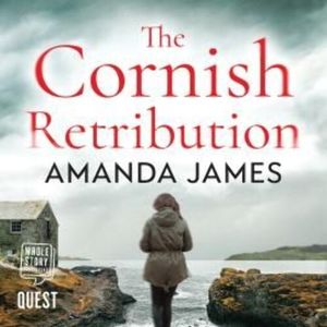 The Cornish Retribution – okładka audiobooka, autor Amanda James