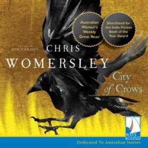 City of Crows – okładka audiobooka, autor Chris Womersley