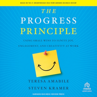 The Progress Principle – omslag til lydbogen af Teresa Amabile, Steven Kramer