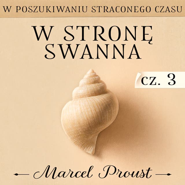 W poszukiwaniu straconego czasu. W stronę Swanna. Część 3. Imiona miejscowości: imię