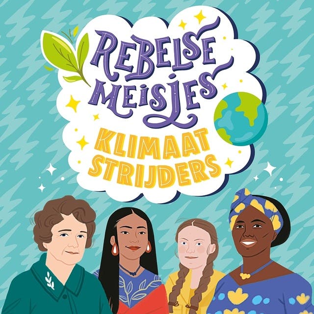 Klimaatstrijders – omslag van het luisterboek van Rebel Girls