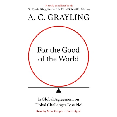 For the Good of the World – omslag til lydbogen af A. C. Grayling