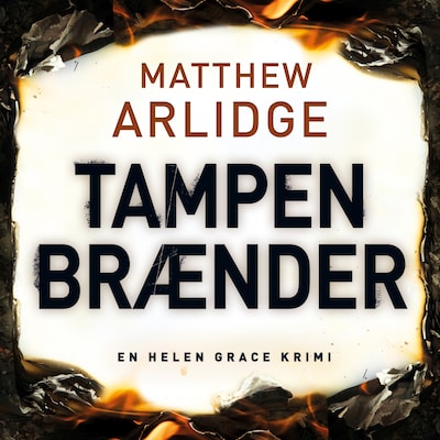 Tampen brænder – omslag til lydbogen af Matthew Arlidge