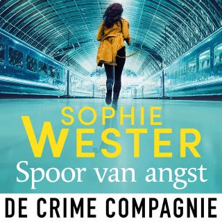 Spoor van angst – omslag van het luisterboek van Sophie Wester
