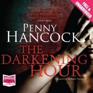 The Darkening Hour – okładka audiobooka, autor Penny Hancock