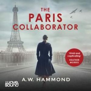 The Paris Collaborator – okładka audiobooka, autor A W Hammond