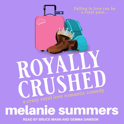 Royally Crushed – omslag til lydbogen af Melanie Summers