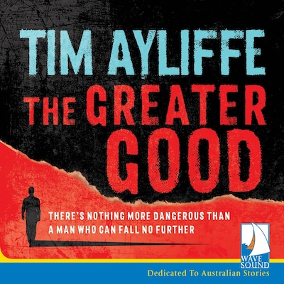 The Greater Good – omslag til lydbogen af Tim Ayliffe
