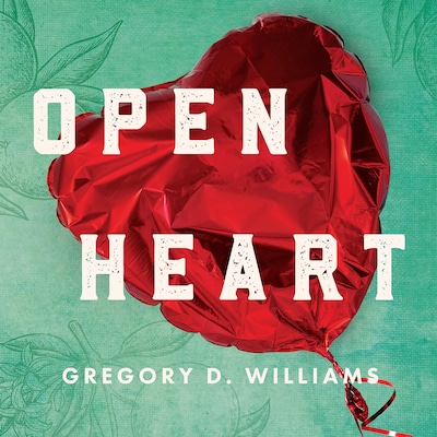 Open Heart – omslag till ljudboken av Gregory D. Williams