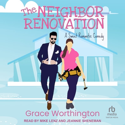 The Neighbor Renovation – omslag til lydbogen af Grace Worthington