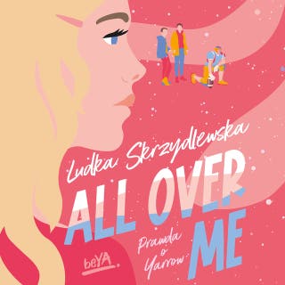All Over Me – okładka audiobooka, autor Ludka Skrzydlewska