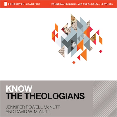 Know the Theologians