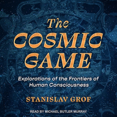 The Cosmic Game – omslag til lydbogen af Stanislav Grof